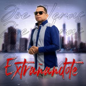 Joe Veras – Extrañandote